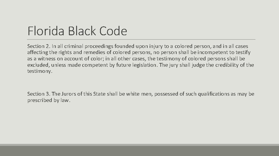 Florida Black Code Section 2. In all criminal proceedings founded upon injury to a Florida Black Code Section 2. In all criminal proceedings founded upon injury to a