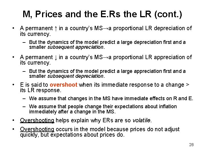 M, Prices and the E. Rs the LR (cont. ) • A permanent ↑