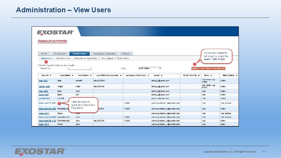 Administration – View Users Copyright 2020 Exostar LLC | All Rights Reserved 13 