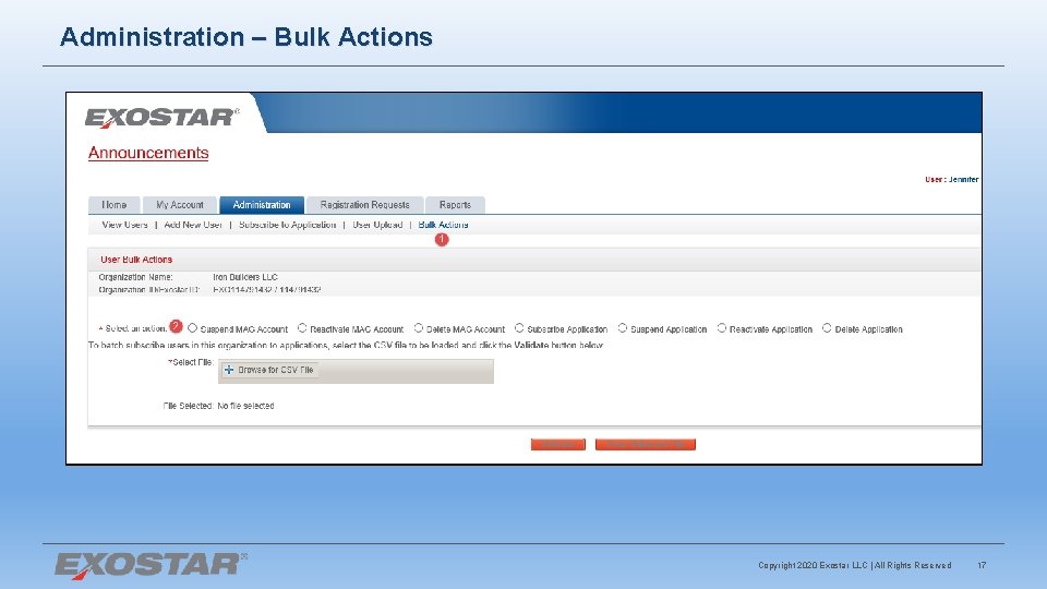 Administration – Bulk Actions Copyright 2020 Exostar LLC | All Rights Reserved 17 