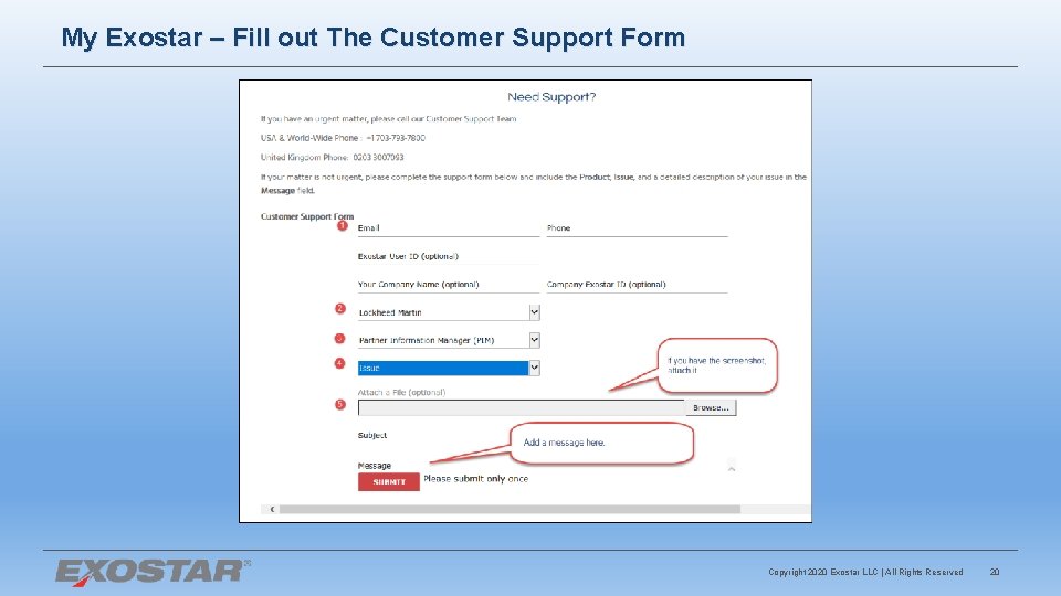My Exostar – Fill out The Customer Support Form Copyright 2020 Exostar LLC |