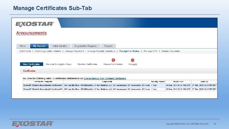 Manage Certificates Sub-Tab Copyright 2020 Exostar LLC | All Rights Reserved 10 