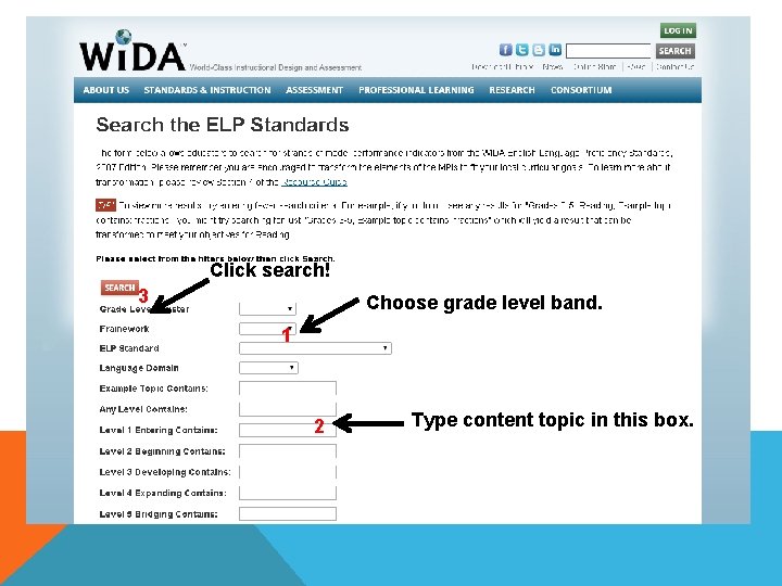 Click search! 3 Choose grade level band. 1 2 Type content topic in this Click search! 3 Choose grade level band. 1 2 Type content topic in this
