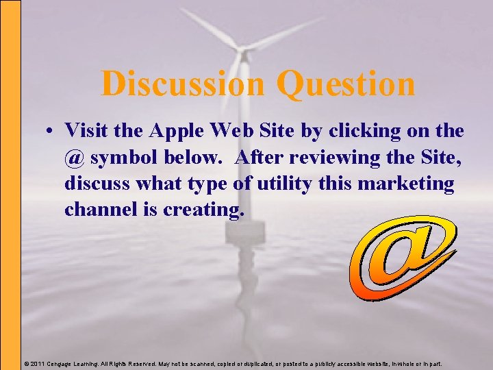 Discussion Question • Visit the Apple Web Site by clicking on the @ symbol