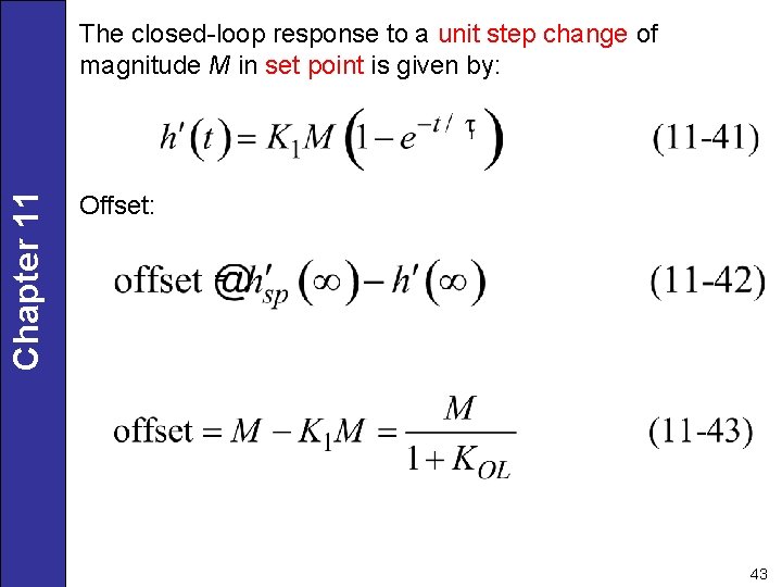 Chapter 11 The closed-loop response to a unit step change of magnitude M in