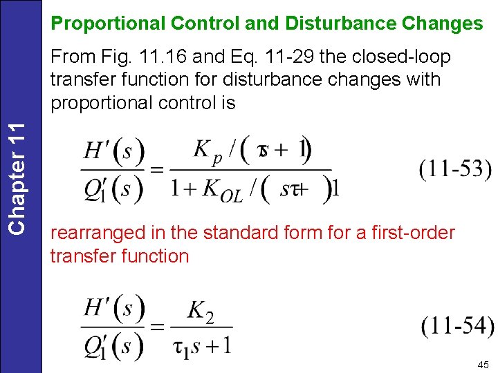Proportional Control and Disturbance Changes Chapter 11 From Fig. 11. 16 and Eq. 11
