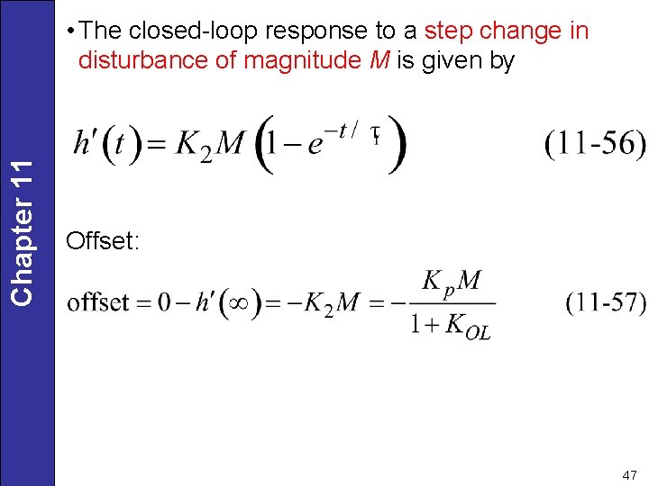 Chapter 11 • The closed-loop response to a step change in disturbance of magnitude