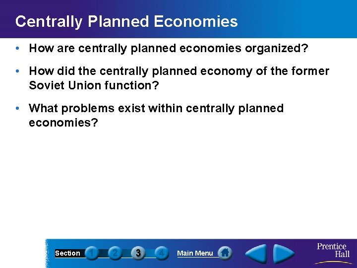 Centrally Planned Economies • How are centrally planned economies organized? • How did the
