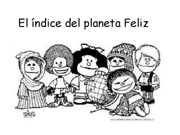 El índice del planeta Feliz 