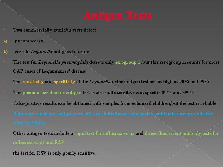 Antigen Tests a) b) Two commercially available tests detect pneumococcal certain Legionella antigens in Antigen Tests a) b) Two commercially available tests detect pneumococcal certain Legionella antigens in