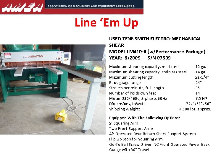 Line ‘Em Up USED TENNSMITH ELECTRO-MECHANICAL SHEAR MODEL LM 410 -R (w/Performance Package) YEAR: