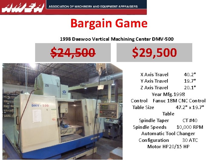 Bargain Game 1998 Daewoo Vertical Machining Center DMV-500 $24, 500 $29, 500 X Axis