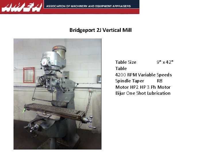 Bridgeport 2 J Vertical Mill Table Size 9" x 42" Table 4200 RPM Variable