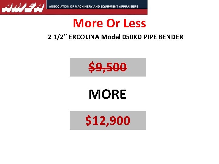 More Or Less 2 1/2" ERCOLINA Model 050 KD PIPE BENDER $9, 500 MORE