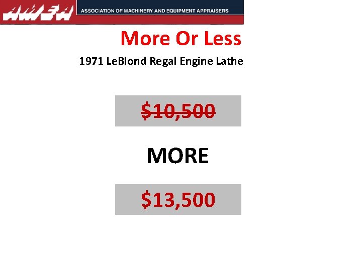 More Or Less 1971 Le. Blond Regal Engine Lathe $10, 500 MORE $13, 500