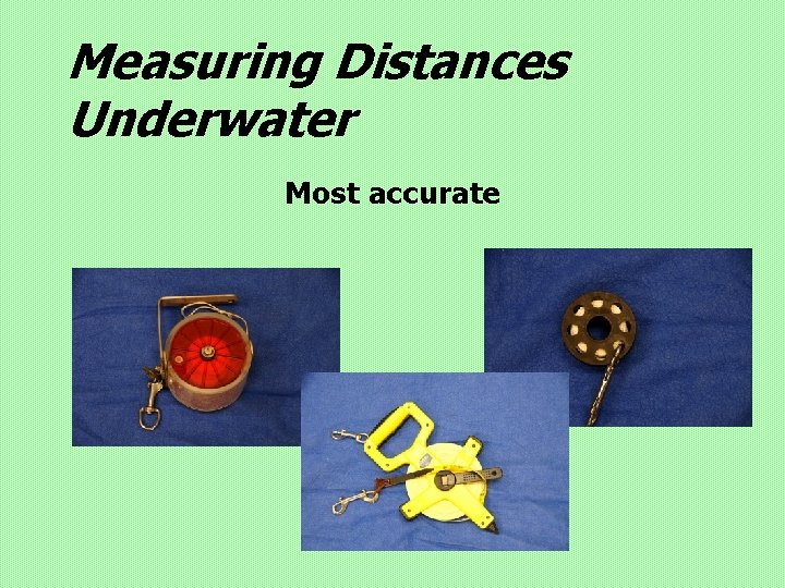 Measuring Distances Underwater Most accurate 