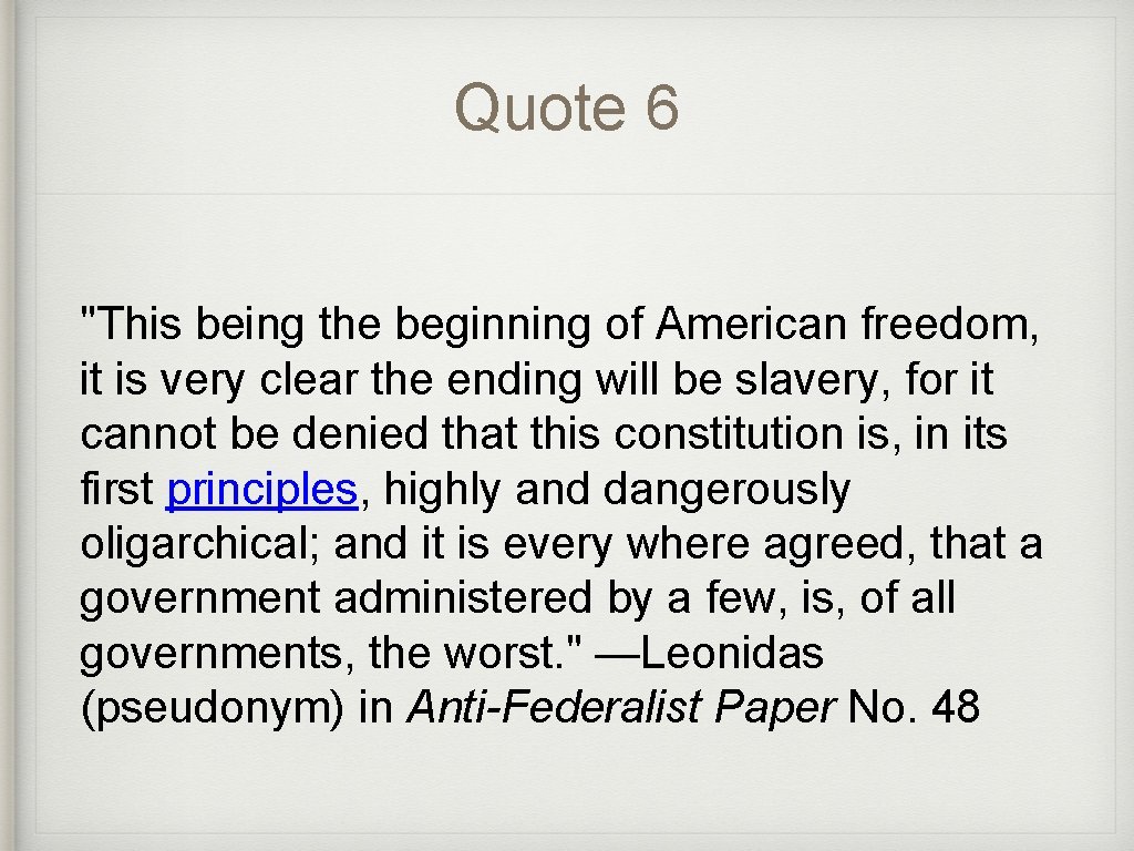 Quote 6 "This being the beginning of American freedom, it is very clear the
