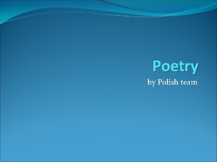 Poetry by Polish team 