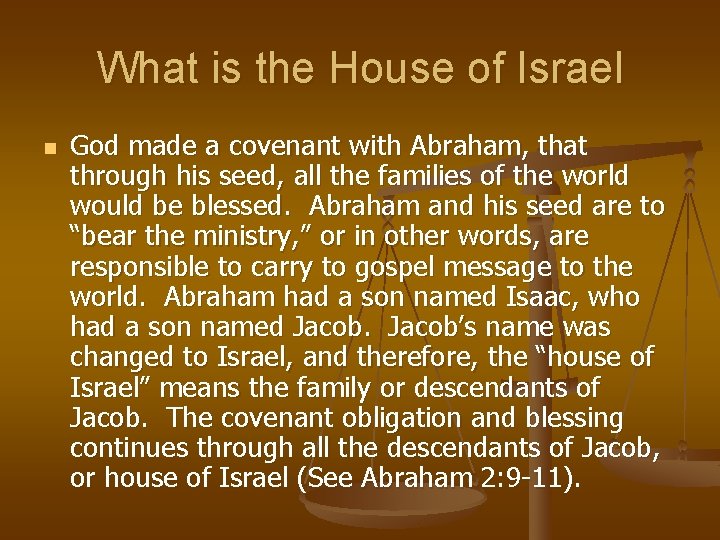 What is the House of Israel n God made a covenant with Abraham, that