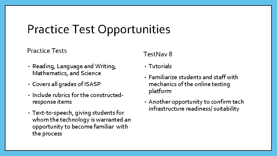 Practice Test Opportunities Practice Tests • Reading, Language and Writing, Mathematics, and Science •
