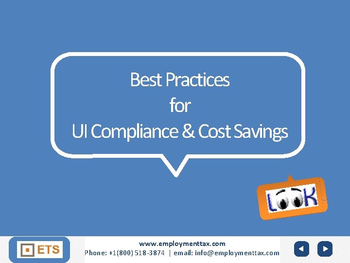 Best Practices for UI Compliance & Cost Savings YOUR LOGO Join ETS www. employmenttax.