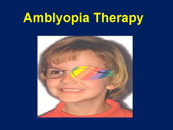 Amblyopia Therapy 