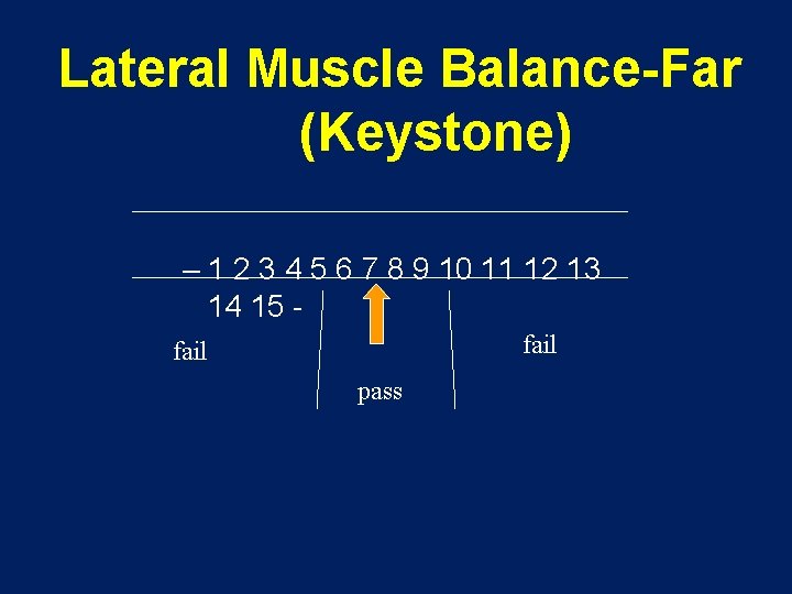 Lateral Muscle Balance-Far (Keystone) – 1 2 3 4 5 6 7 8 9