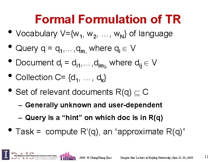 Formal Formulation of TR • Vocabulary V={w 1, w 2, …, w. N} of