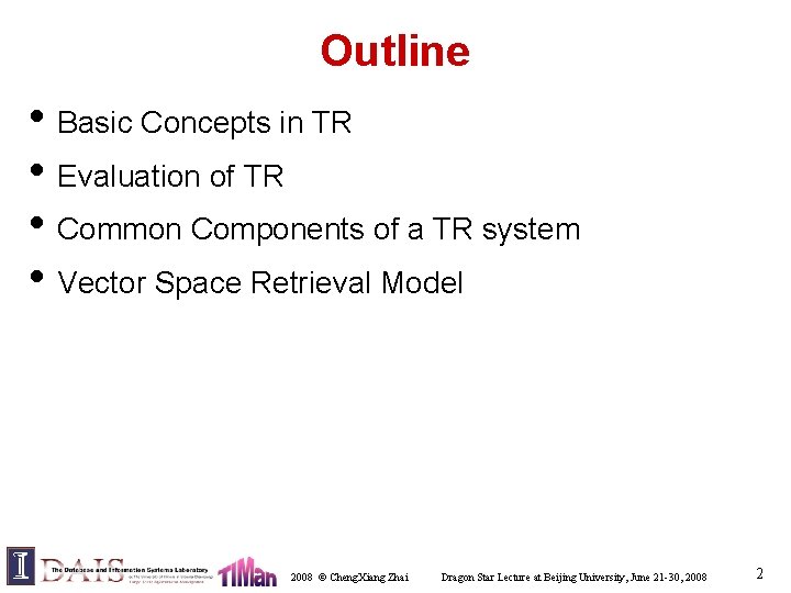 Outline • Basic Concepts in TR • Evaluation of TR • Common Components of