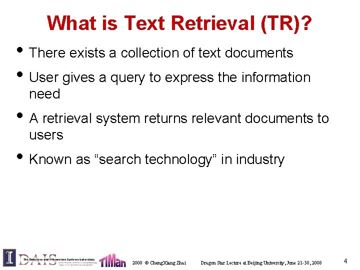 What is Text Retrieval (TR)? • There exists a collection of text documents •