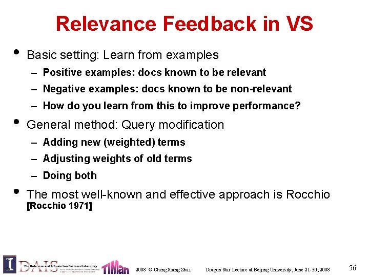 Relevance Feedback in VS • Basic setting: Learn from examples – Positive examples: docs