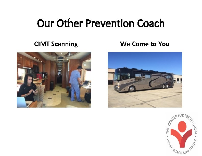 Our Other Prevention Coach CIMT Scanning We Come to You 