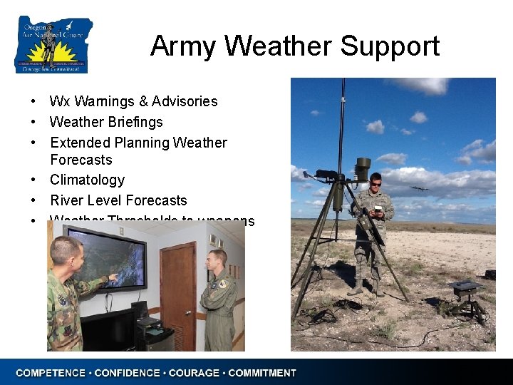 Army Weather Support • Wx Warnings & Advisories • Weather Briefings • Extended Planning