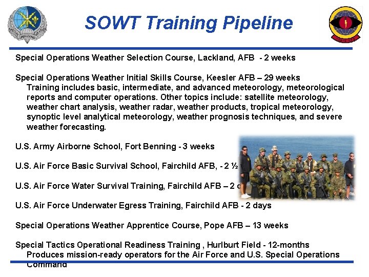 SOWT Training Pipeline Special Operations Weather Selection Course, Lackland, AFB - 2 weeks Special