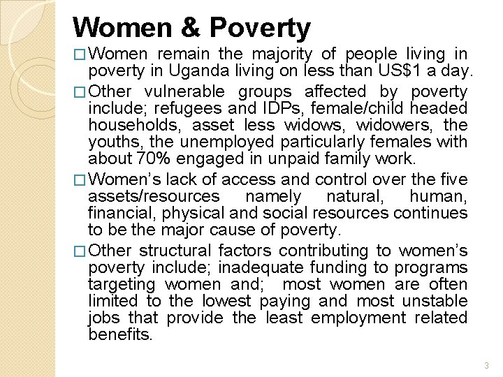 Women & Poverty � Women remain the majority of people living in poverty in