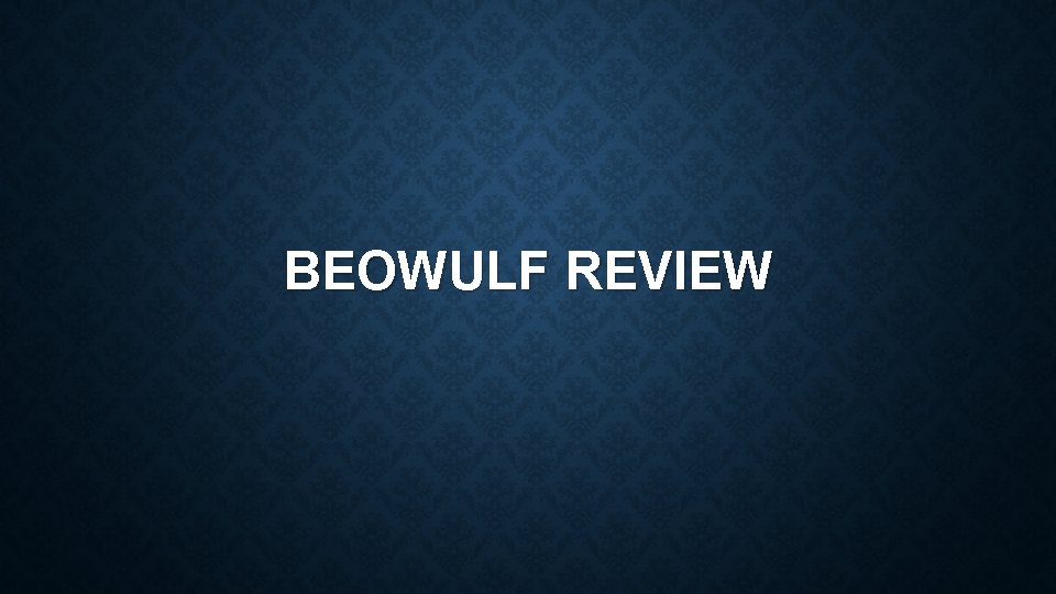 BEOWULF REVIEW 
