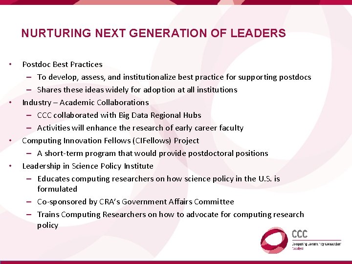 NURTURING NEXT GENERATION OF LEADERS • • Postdoc Best Practices – To develop, assess,