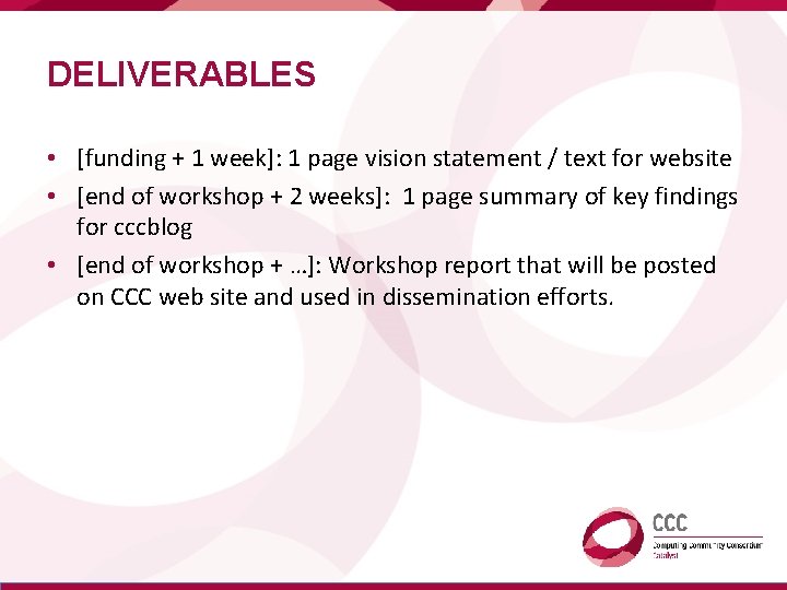 DELIVERABLES • [funding + 1 week]: 1 page vision statement / text for website