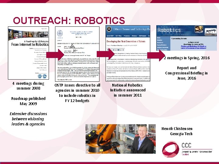 OUTREACH: ROBOTICS 2 meetings in Spring, 2016 4 meetings during summer 2008 Roadmap published