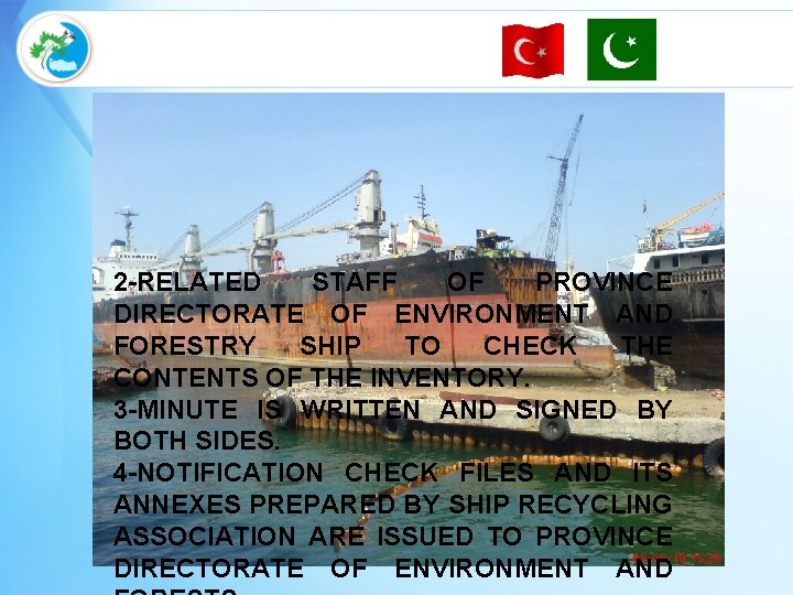 2 -RELATED STAFF OF PROVINCE DIRECTORATE OF ENVIRONMENT AND FORESTRY SHIP TO CHECK THE