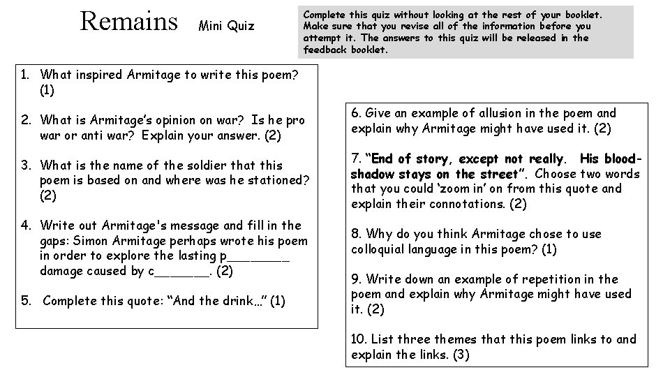 Remains Mini Quiz Complete this quiz without looking at the rest of your booklet.