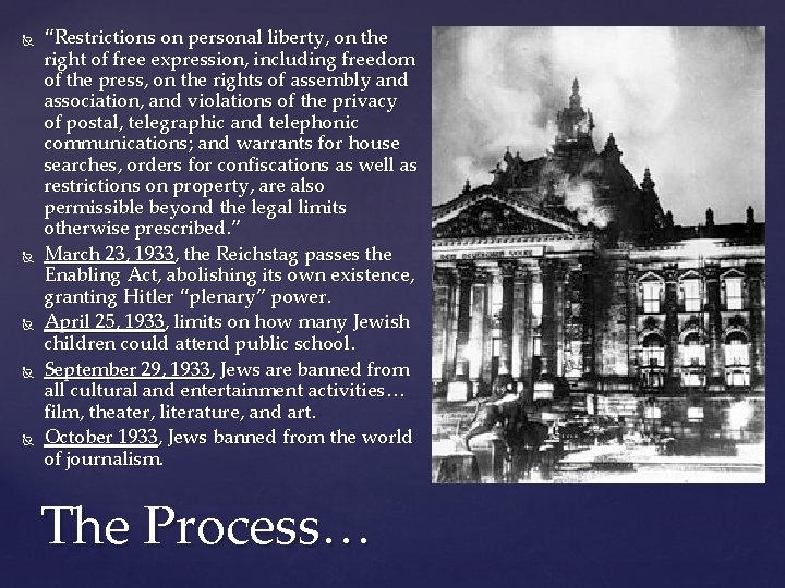  “Restrictions on personal liberty, on the right of free expression, including freedom of