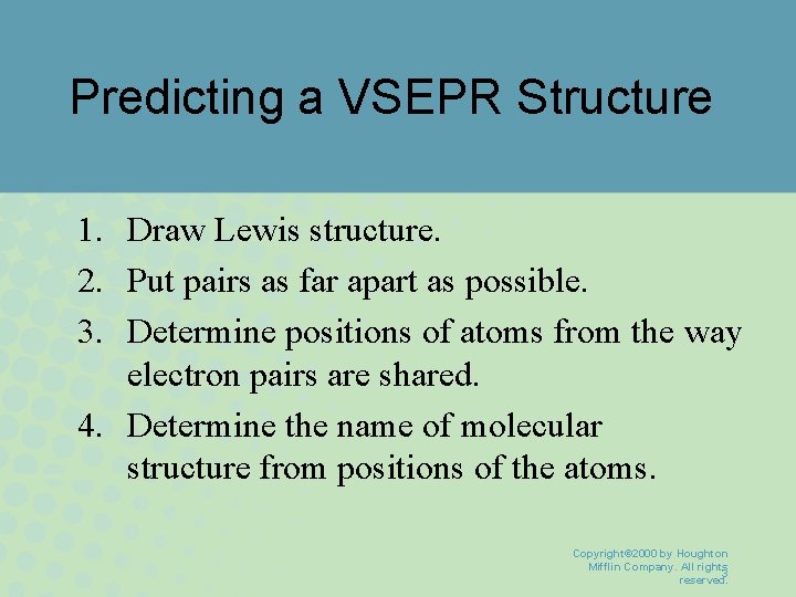 Predicting a VSEPR Structure 1. Draw Lewis structure. 2. Put pairs as far apart Predicting a VSEPR Structure 1. Draw Lewis structure. 2. Put pairs as far apart