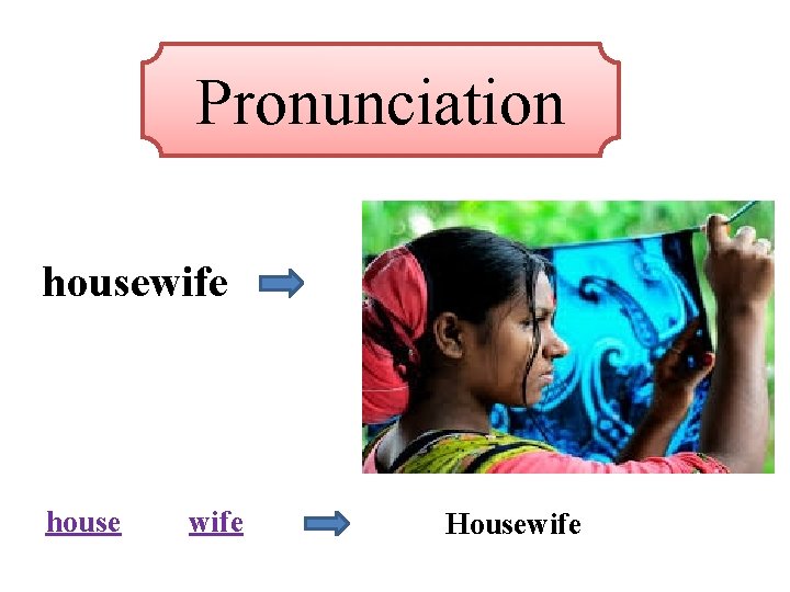 Pronunciation housewife house wife Housewife 