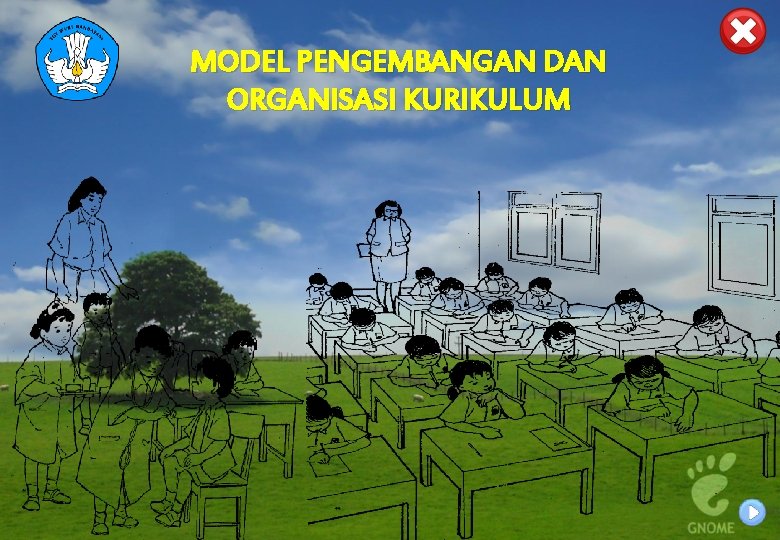 MODEL PENGEMBANGAN DAN ORGANISASI KURIKULUM 