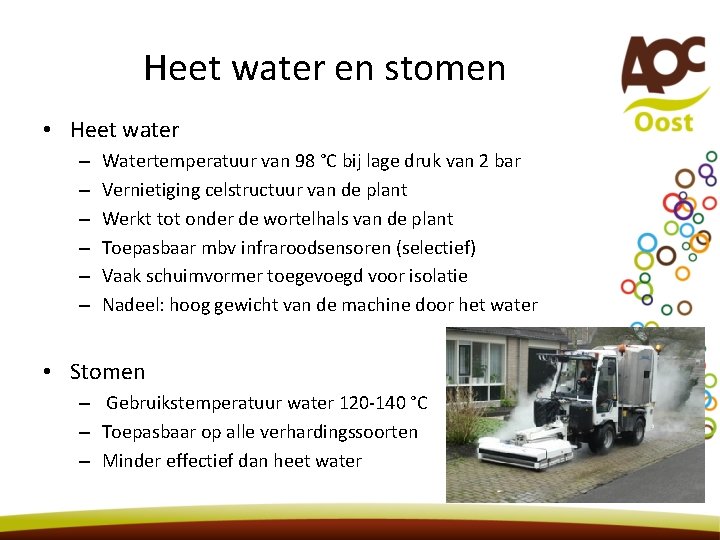 Heet water en stomen • Heet water – – – Watertemperatuur van 98 °C Heet water en stomen • Heet water – – – Watertemperatuur van 98 °C