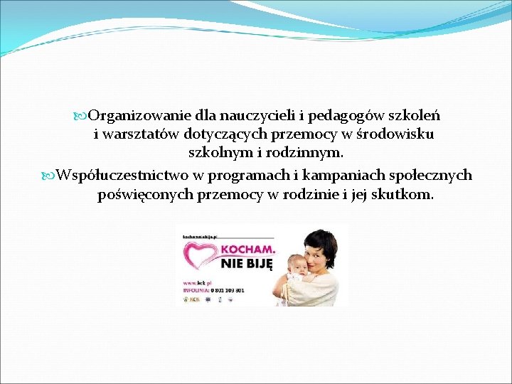  Organizowanie dla nauczycieli i pedagogów szkoleń i warsztatów dotyczących przemocy w środowisku szkolnym