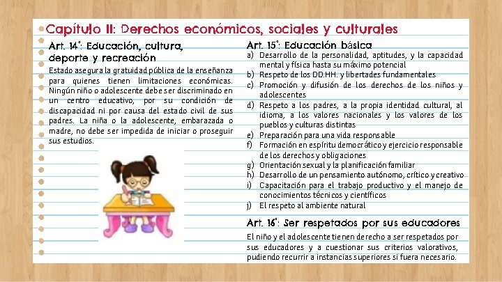 Capítulo II: Derechos económicos, sociales y culturales Art. 14°: Educación, cultura, deporte y recreación