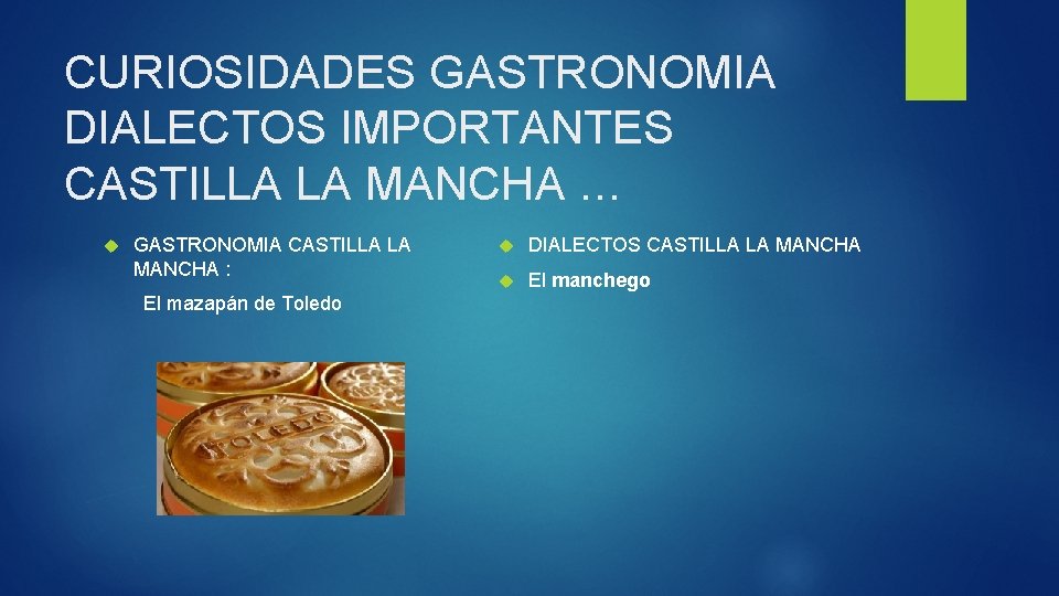 CURIOSIDADES GASTRONOMIA DIALECTOS IMPORTANTES CASTILLA LA MANCHA … GASTRONOMIA CASTILLA LA MANCHA : El