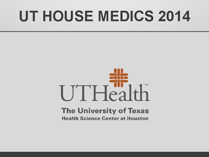 UT HOUSE MEDICS 2014 